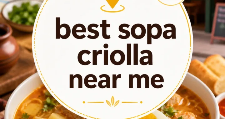 Best Sopa Criolla Near Me: Top Places to Try in 2026