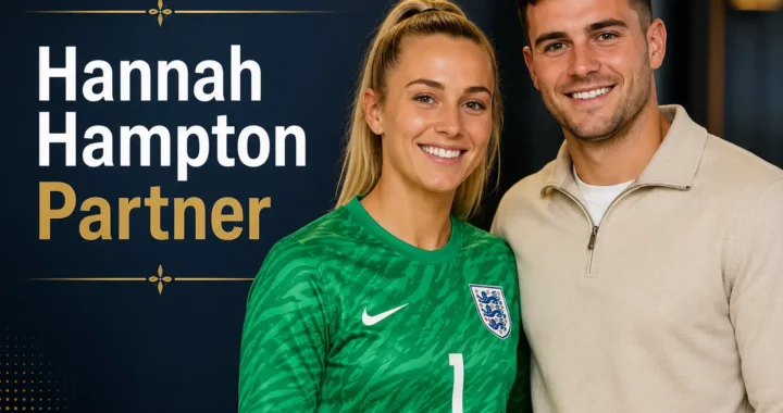 Hannah Hampton Partner: Everything Fans Want to Know